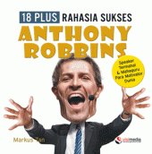 18 Plus Rahasia Sukses Anthony Robbins